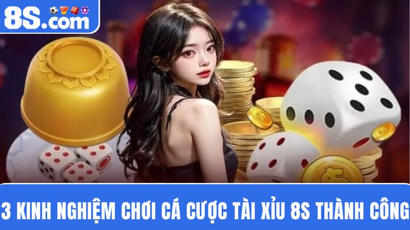 Kinh nghiệm soi cầu tài xỉu 8S