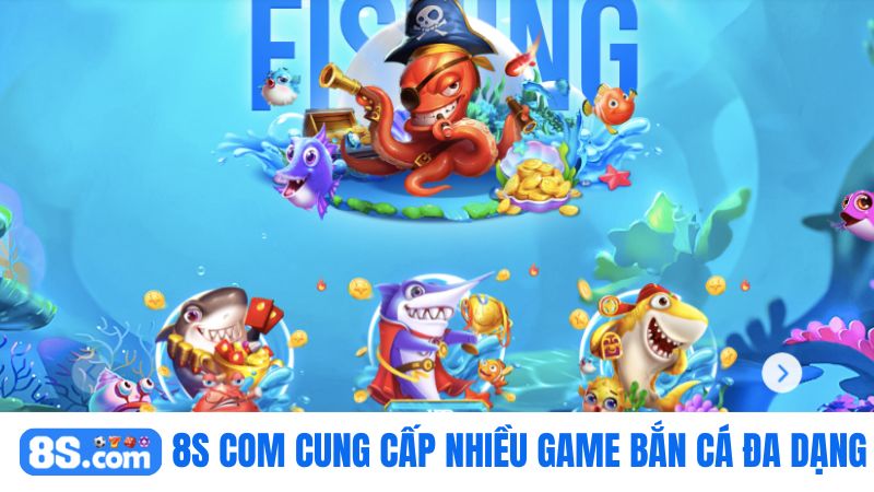 game bắn cá 8S com