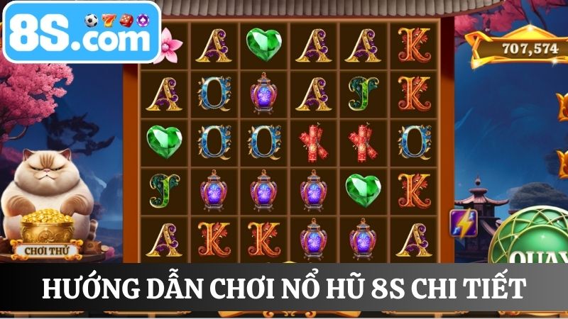 Các bước hướng dẫn chơi nổ hũ 8S