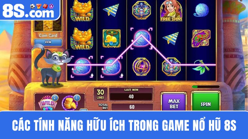 Tính năng Game Nổ Hũ 8S