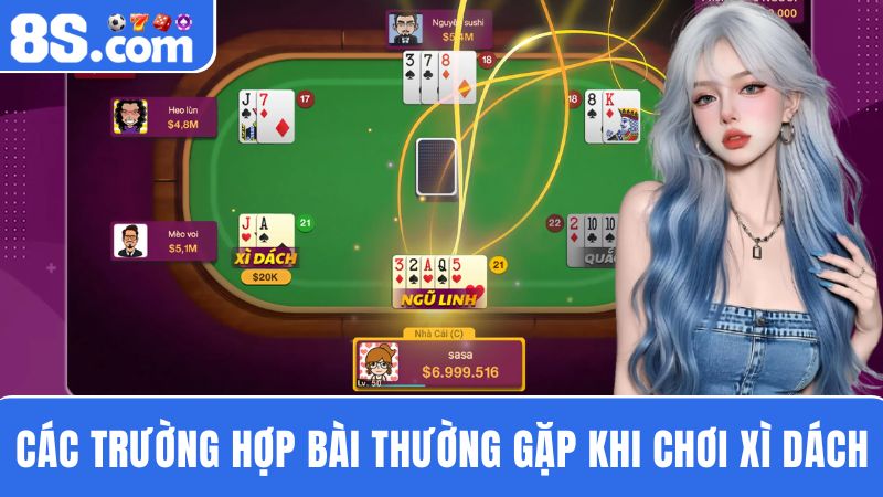 các trường hợp bài Xì Dách 8S