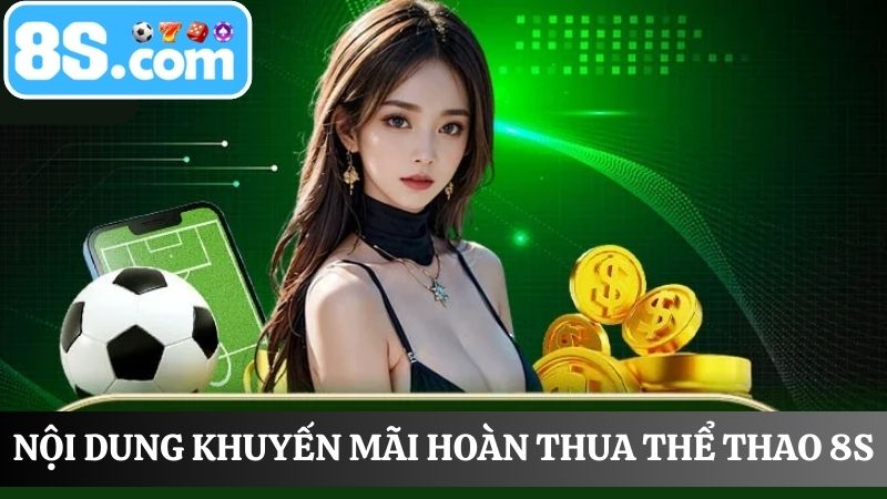 nội dung hoàn thua thể thao 8s