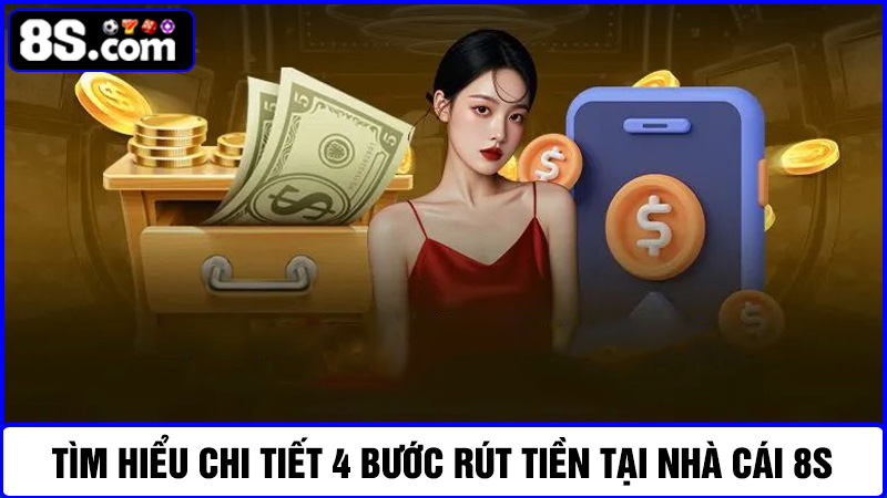 các bước rút tiền 8S