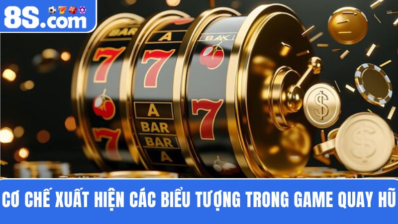 các biểu tượng được sắp xếp trong quay hũ đổi thưởng 8S