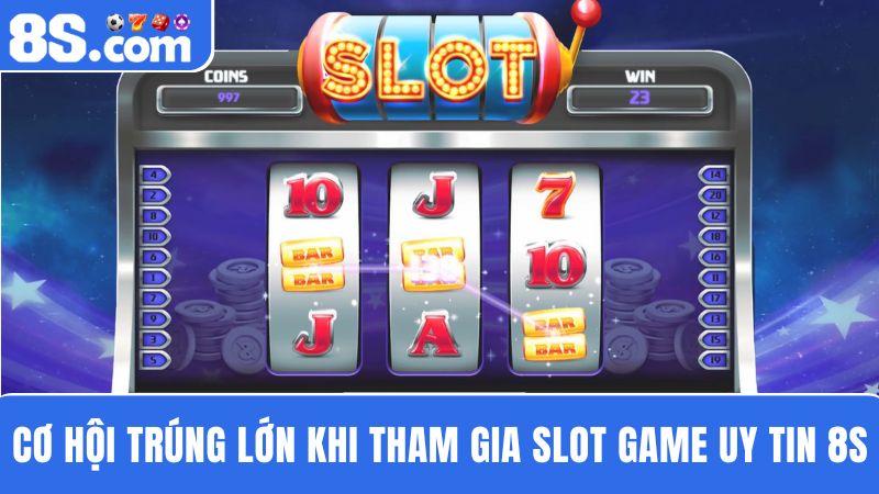 Slot game uy tín 8S