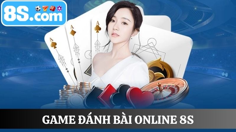 game đánh bài online 8S