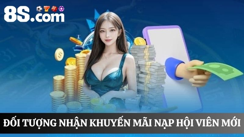 Đối tượng nhận khuyến mãi nạp hội viên mới