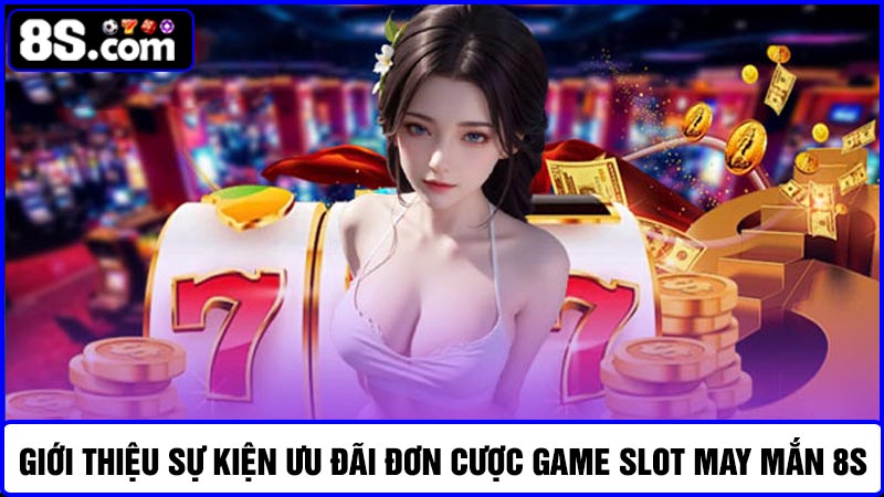 đơn cược game slot may mắn