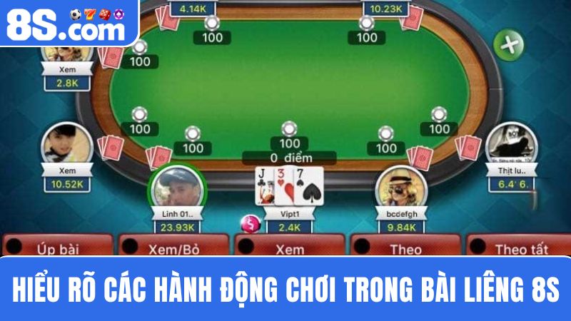 các hành động chơi Liêng 8S