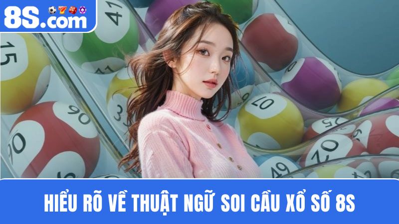 soi cầu xổ số 8S