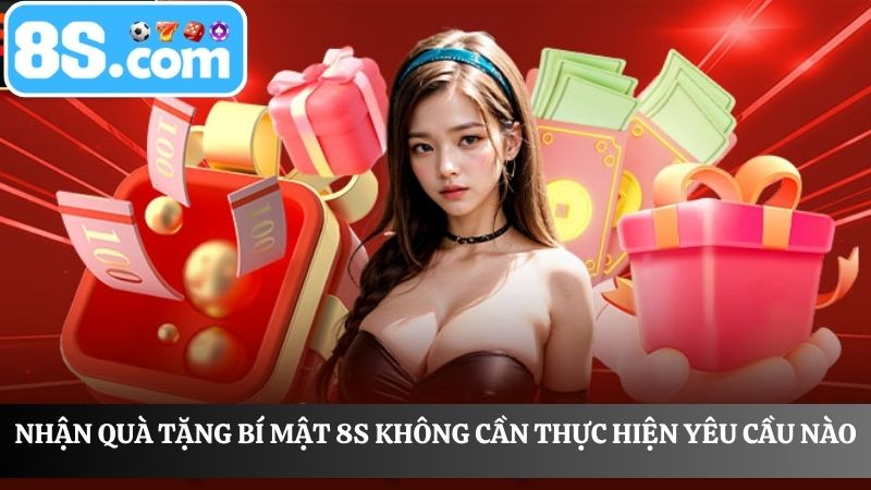 thực hiện Quà tặng bí mật 8S