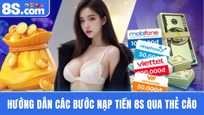 nạp tiền 8S qua thẻ cào