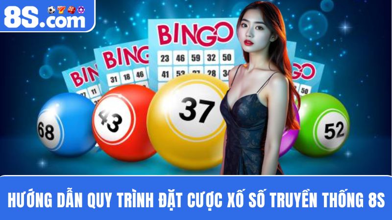 Quy trình đặt cược xổ số truyền thống