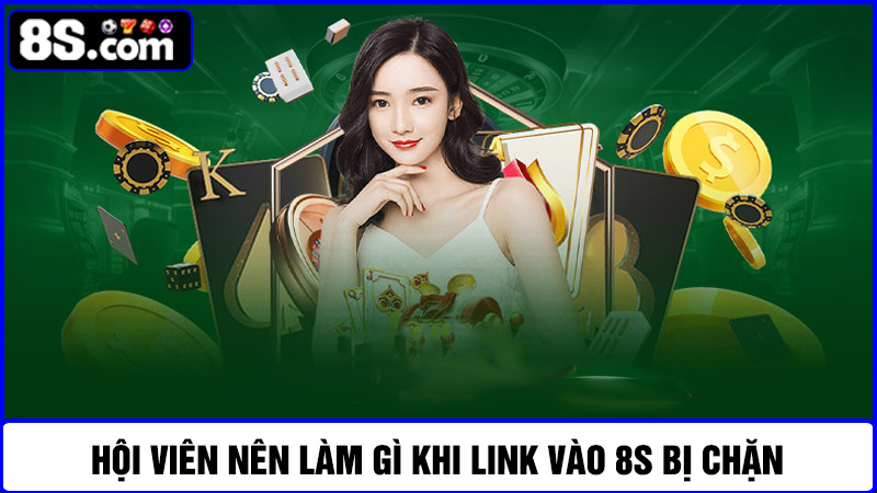 lưu ý về link vào 8S
