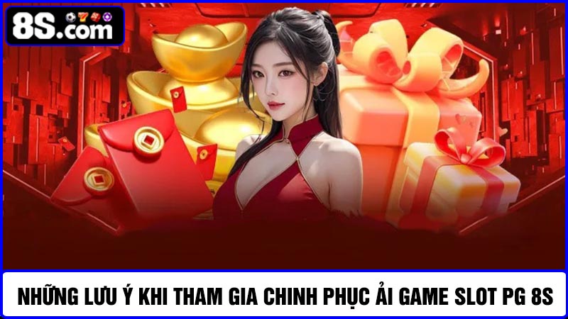 lưu ý chinh phục ải game Slot PG