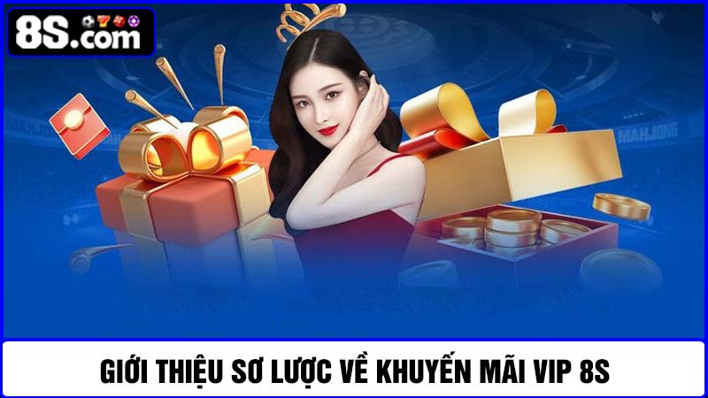 khuyến mãi VIP 8S