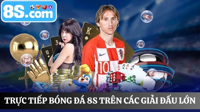 Theo dõi trực tiếp bóng đá 8S