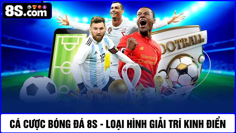 cược bóng đá 8S