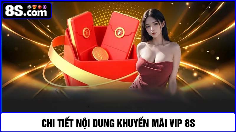 nội dung khuyến mãi VIP 8S