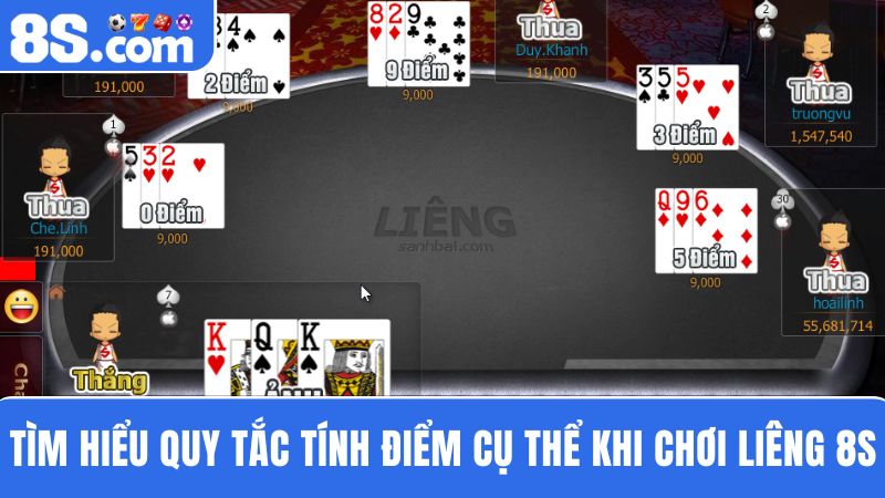 quy tắc tính điểm Liêng 8S